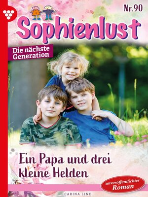 cover image of Sophienlust--Die nächste Generation 90 – Familienroman